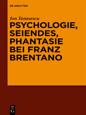 cover image of Psychologie, Seiendes, Phantasie bei Franz Brentano